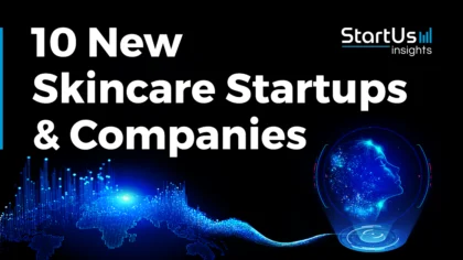 New-Skincare-Startups-SharedImg-StartUs-Insights-noresize