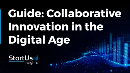 Collaborative Innovation in the Digital Age: How Corporations Can Gain a Competitive Edge in 2025 & Beyond