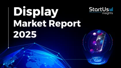 Display Market Report 2025 | StartUs Insights