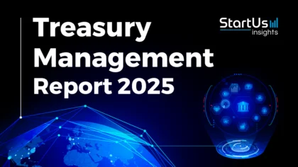 Treasury Management Report 2025: Key Insights & Innovations