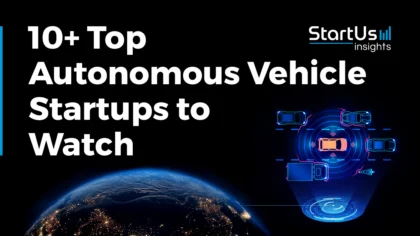 30 Top Autonomous Vehicle Startups and Companies to Watch in 2025