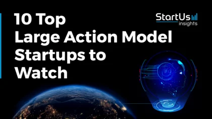 10 Top Large Action Model Startups to Watch (2025)