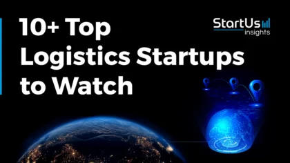 15 Top Logistics Startups and Companies to Watch in 2025