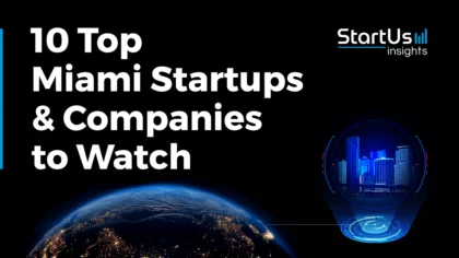 Startups in Miami You Need to Know (2025)