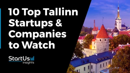 Discover the 10 Top Tallinn Startups & Companies to Watch in 2025