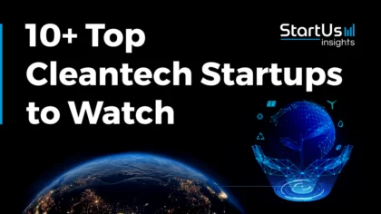 10 Top Cleantech Startups and Companies to Watch in 2025