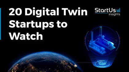 Discover 20 Top Digital Twin Startups to Watch in 2025